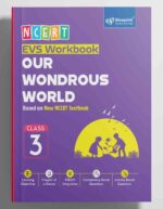 NCERT EVS Workbook Our Wondrous World Class 3 to 5 By Blueprint Education Based On New NCERT Text Book